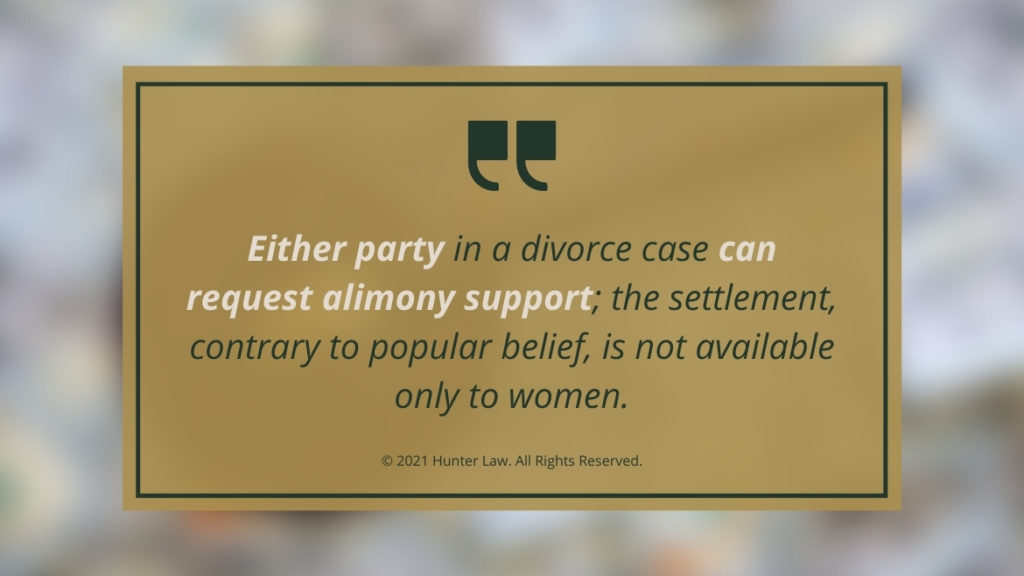 Callout 1- white blurred background-Text: Either party in a divorce case can request alimony...