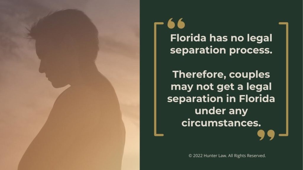 Callout 1: Man separated from relationship - Florida has no legal separation process