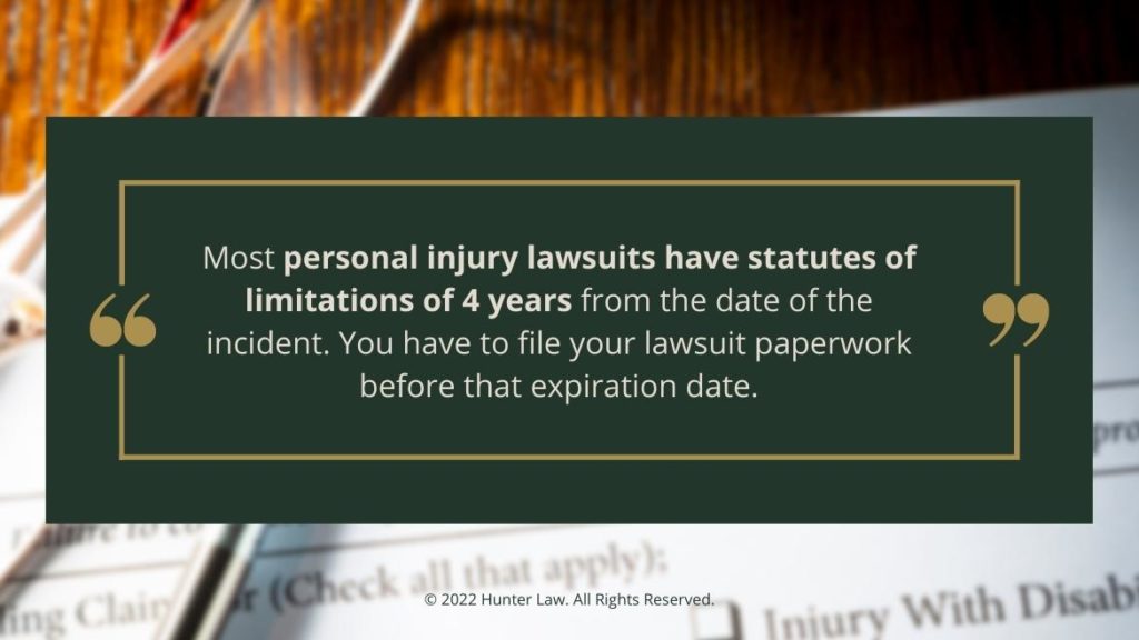 Callout 3: Most personal injury lawsuits have 4 year statutes of limitation