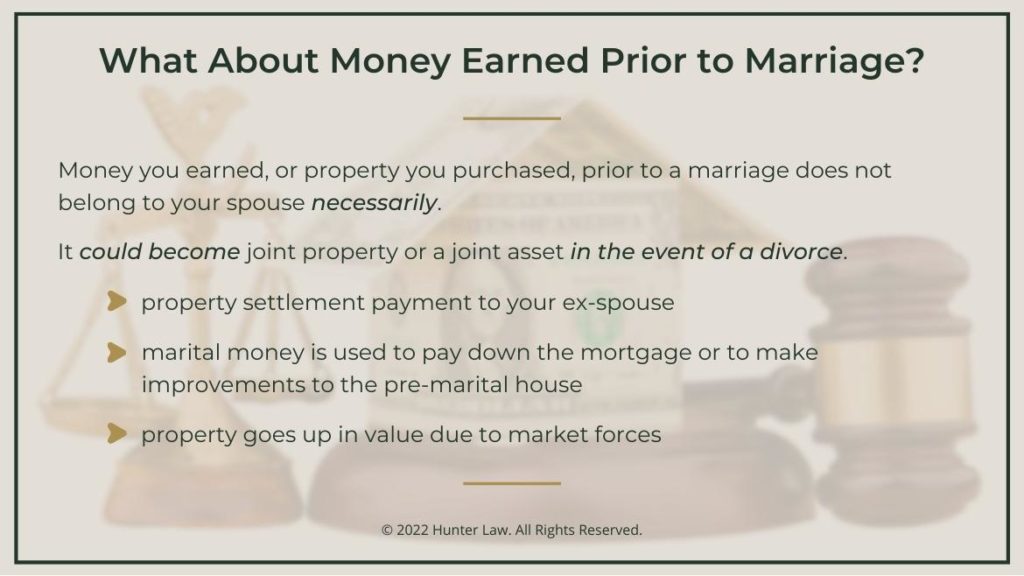 Callout 2: What about money earned prior to marriage?-3 facts listed