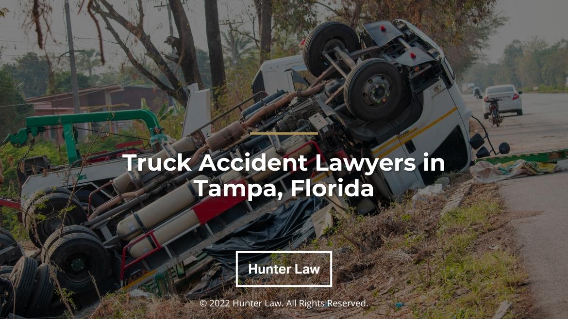 Featured: Truck accident with overturned truck- Truck Accident Lawyers in Tampa, FL