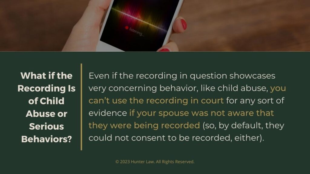 Callout 2: What if the recording is of child abuse or serious behavior? fact explained