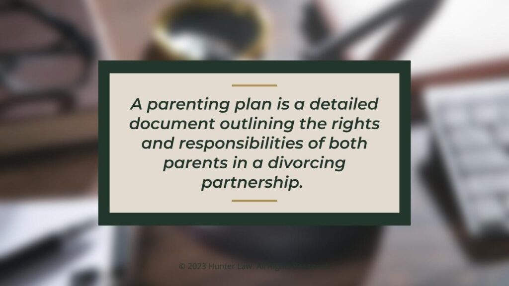 Callout 1: Quote from text giving parenting plan definition.