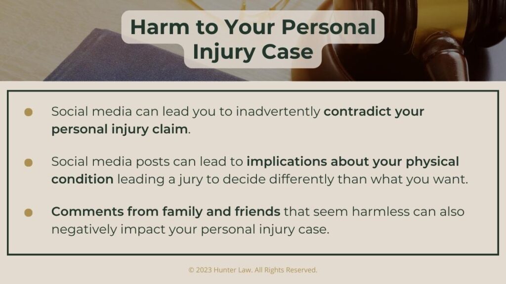 Callout 3: Judges gavel on desk- Harm to your personal injury case- 3 ways listed.