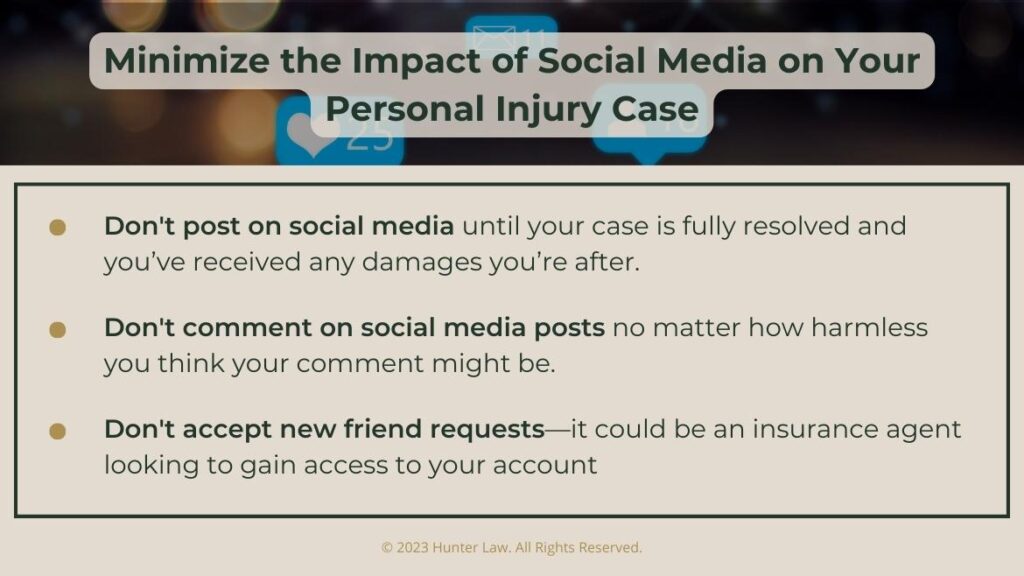 Callout 4: Minimize the impact of social media on your personal injury case- 3 'don'ts' listed.