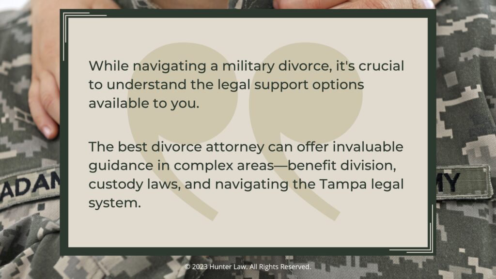Callout 3: Quote from text about military divorce legal support options in Tampa, FL
