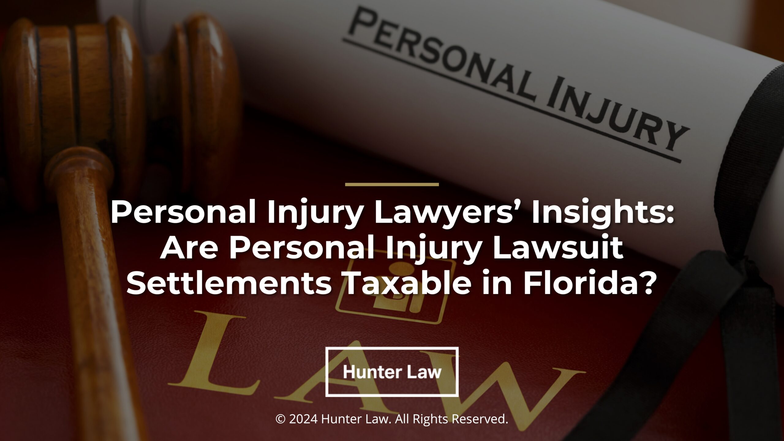 Featured: Red leather law book, judges gavel, personal injury writ- Personal injury lawyers' insights: are personal injury lawsuit settlements taxable in Florida?