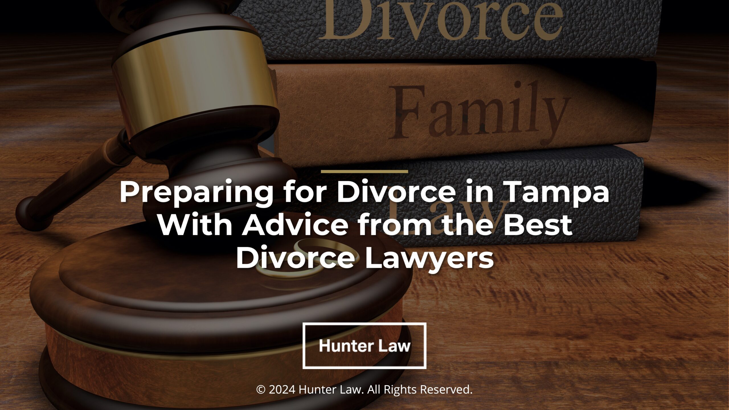 Featured: Judges gavel, divorce books, wedding rings on desk- Preparing for divorce in Tampa with advice from the best divorce lawyers