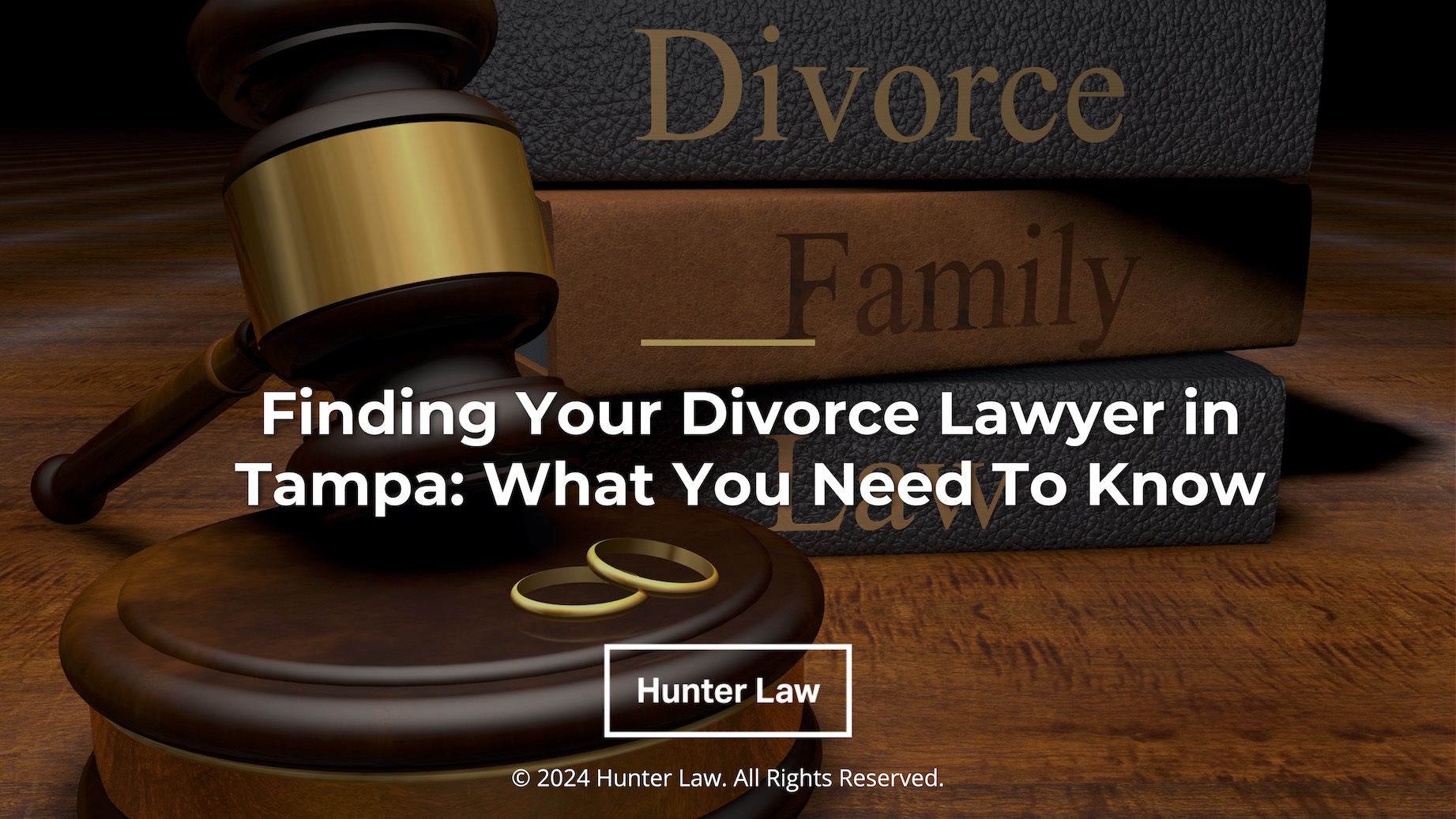 Featured: Divorce, Family Law books on desk with judges gavel- Finding your divorce lawyer in Tampa: What You need to know